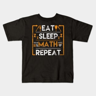 Eat sleep math repeat Kids T-Shirt